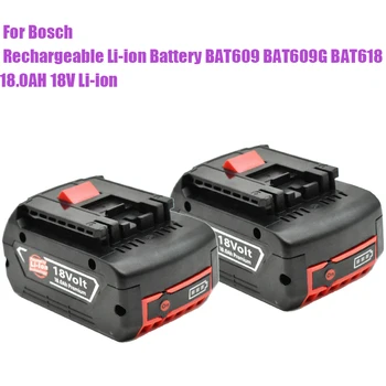 18 18000 mah za električna bušilica Bosch 18 U 18Ah litij-ionska Baterija BAT609, BAT609G, BAT618, BAT618G, BAT614, 2607336236