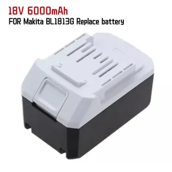 18V6000mAhBL1813G Batterie für Makita BL1811G BL1815G BL1820G Serie ersetzen für Makita Bohrer HP457D Auswirkungen Fahrer DF457D
