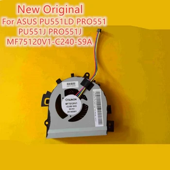 Novi Originalni Ventilator za Hlađenje procesora Za notebook ASUS PU551LD PRO551 PU551J PRO551J Ventilator MF75120V1-C240-S9A