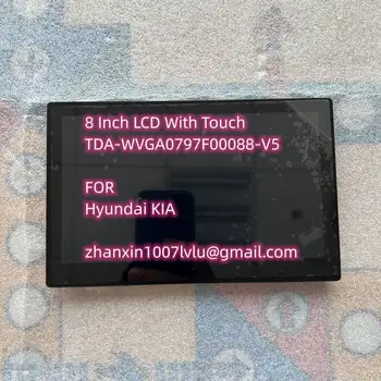 Originalni 8-Inčni TDA-WVGA0797F00088 V1 V5 Prijenosni LCD zaslon osjetljiv Na Dodir Za vozila KIA CD Media Player, Navigacijski Radio