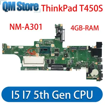 Za matičnu ploču za laptop Lenovo Thinkpad T450S.NM-A302/NM-A301.Sa procesorom I5 I7 5. generacije. grafički procesor T940M i ram-a, 4G. 100% Ispitni rad